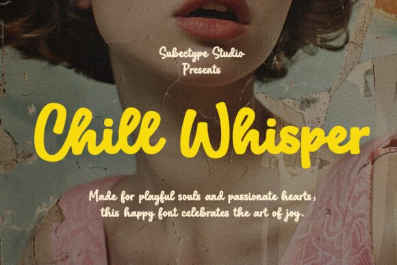 Chill Whisper: A Bold Script for Joyful Design